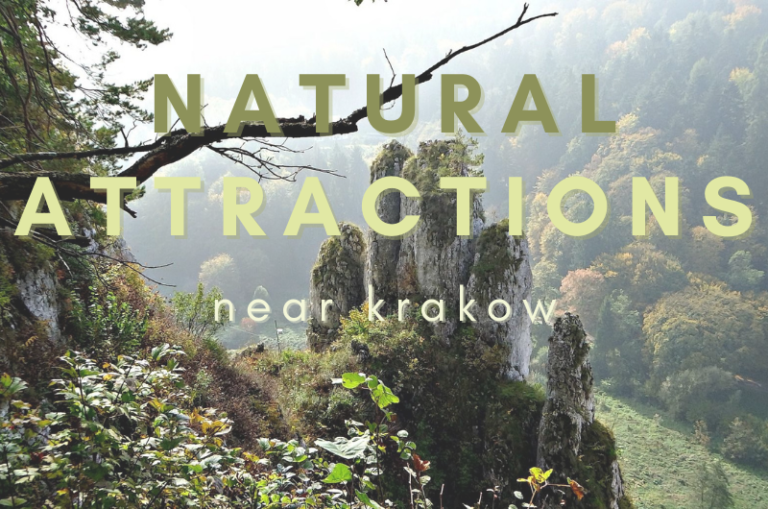 NATURAL ATTRACTIONS NEAR KRAKOW WORTH VISITING